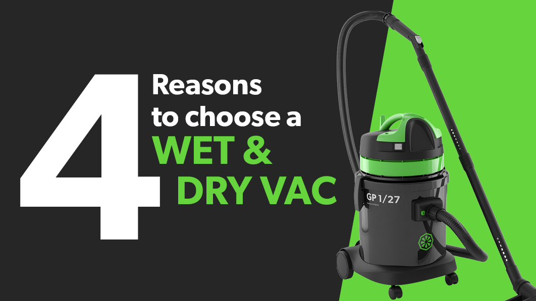 4 reasons to choose a wet&dry vac