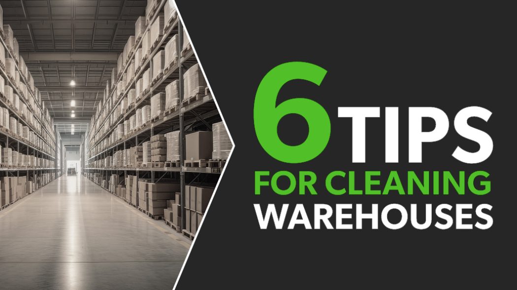 SIX TIPS FOR KEEPING A WAREHOUSE CLEAN | IPC